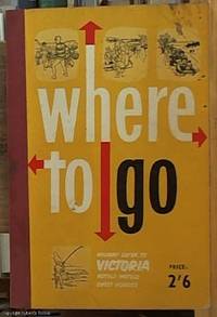 image of Where to Go: The Country Hotel, Guest House and Motel Guide