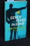 Seven Years in Hanoi; A POW Tells His Story