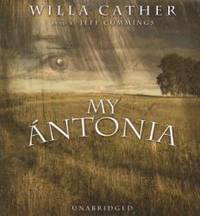 My Antonia by Willa Cather - 2007-03-01