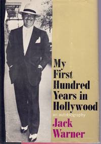 My first hundred years in Hollywood, by Warner, Jack Leonard - 1965