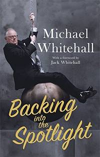 Backing into the Spotlight: A Memoir