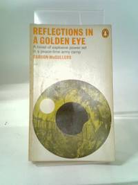 Reflections In A Golden Eye by Carson McCullers - 1968