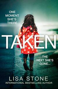 Taken: The addictive crime suspense thriller and USA Today best seller