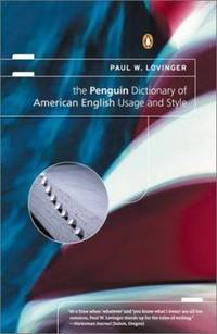 The Penguin Dictionary of American English Usage and Style : A Readable Reference Book,...