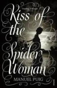 Kiss of the Spider Woman (Arena Books)