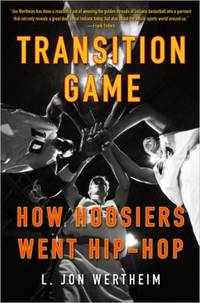 Transition Game : How Hoosiers Went Hip-Hop