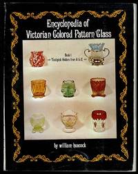 image of Encyclopaedia of Victorian Coloured Pattern Glass Book 1: Toothpick Holders from A-Z