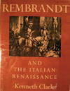 Rembrandt and the Italian Renaissance