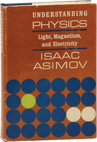Understanding Physics: Light, Magnetism, and Electricity (First Edition)