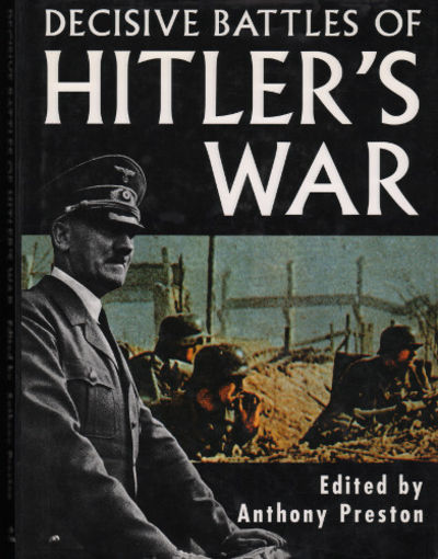 DECISIVE BATTLES OF HITLER'S WAR.