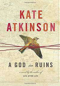A God in Ruins by Kate Atkinson - Paperback - 2015 - from Sorensen Books : Your Vancouver Island Bookshop (SKU: At18)