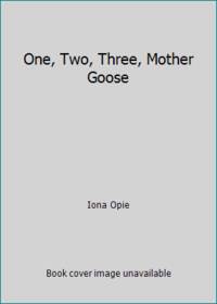 One, Two, Three, Mother Goose