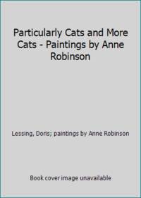 Particularly Cats and More Cats - Paintings by Anne Robinson