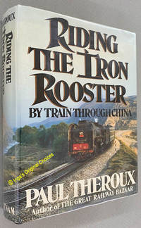cover of Riding the Iron Rooster: By Train through China