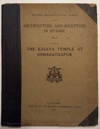 THE KESAVA TEMPLE AT SOMANATHAPUR by Unknown - 1917 2019-08-23