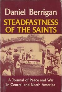 Steadfastness of the Saints: A Journal of Peace and War in Central and North America
