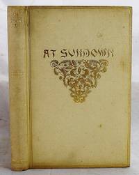 At Sundown 18 Poems and 9 Illustrations (True First Issue With Error on List of Illustrations Page) by John Greenleaf Whittier - 1892-01-01