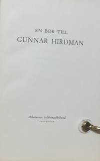 En bok till Gunnar Hirdman.