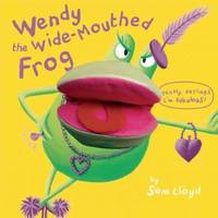 Wendy the Wide-Mouthed Frog