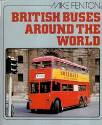 British Buses Around the World by Mike Fenton - 1982