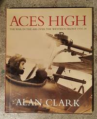 Aces High by Alan Clark - January 1, 1999