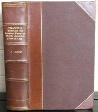 Travels through the interior parts of North America in the years 1766, 1767, and 1768 by Jonathan Carver - 1st - 1778 - from The Wild Muse (SKU: 007643)