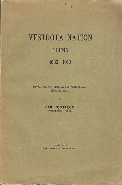 Vestgöta nation i Lund 1683-1910. Biografiska och…
