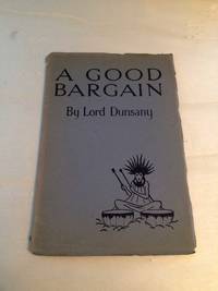 A Good Bargain by Lord Dunsany - No date