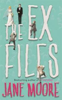 The Ex-Files by Moore, Jane - 2003