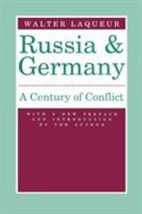 Russia and Germany : Century of Conflict