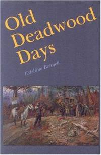Old Deadwood Days