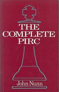 The Complete Pirc by Nunn, John