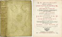 D N Justiniani Perpetui Augusti Institutionum Sive Elementorum.. by Jean Jacques; Lacoste
- 1744
- from The Lawbook Exchange Ltd (SKU: 41775)
