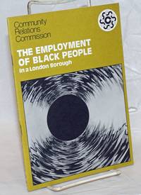 The Employment of Black People in a London Borough