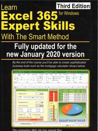 Learn Excel 365 Expert Skills with The Smart Method: Third Edition: updated for the Jan 2020...