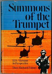 Summons of the Trumpet: U.S. - Vietnam in Perspective by Dave Richard PALMER - Hardcover - 1979 - from Between the Covers- Rare Books, Inc. ABAA (SKU: 255390)