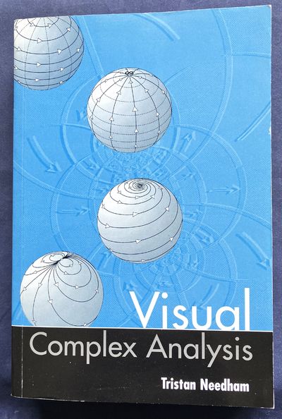 Visual Complex Analysis by Tristan Needham | glossy illustrated | 2002 ...