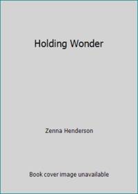 Holding Wonder