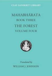 Mahabharata Book Three (Volume 4): The Forest