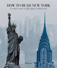 How to Read New York : A Crash Course in Big Apple Architecture