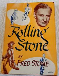 ROLLING STONE by Fred Stone - First Edition - 1945 - from Windy Hill Books (SKU: 034704)