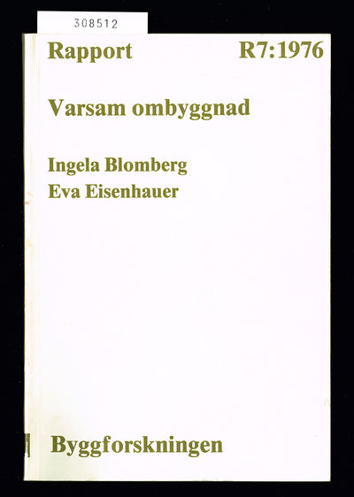 Varsam ombyggnad. Värdering av arkitektoniska och…