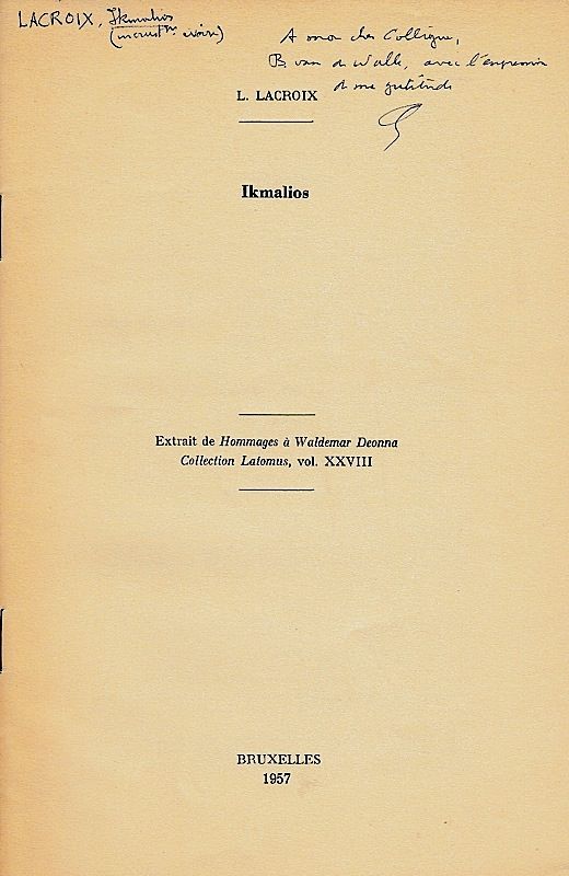 Ikmalios Hommages A Waldemar Deonna By L Leon Lacroix Signed First Edition From Librarium Of The Hague Sku 9999 02143