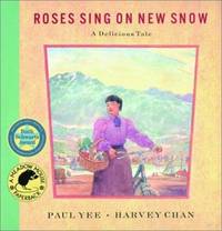 Roses Sing on New Snow : A Delicious Tale