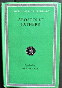 Apostolic Fathers I by Lake, Kirsopp (translated) - 1970