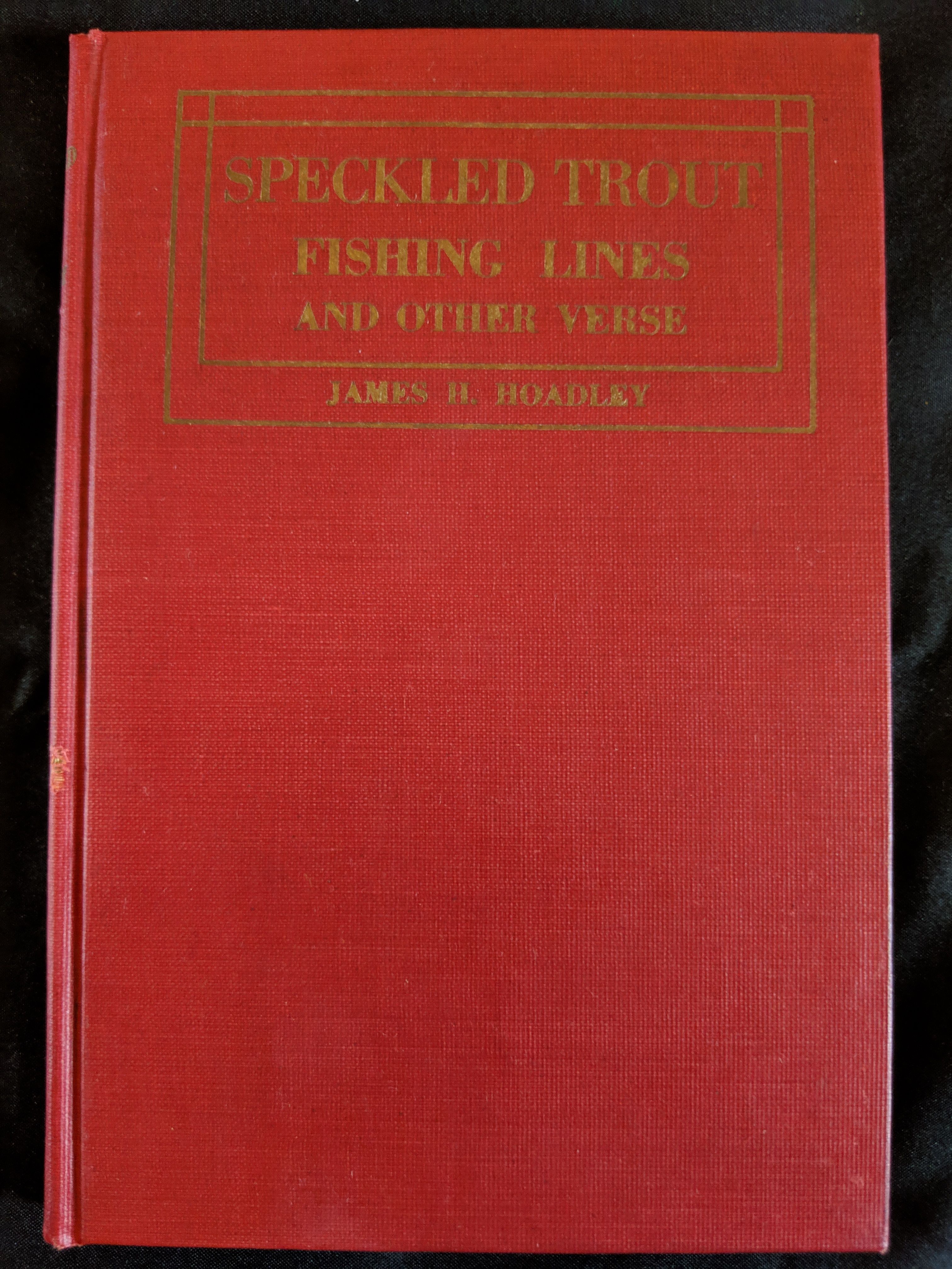 SPECKLED TROUT FISHING LINES AND OTHER VERSE; LIMITED EDITION 219 OF