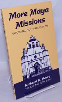 image of More Maya Missions: Exploring Colonial Chiapas