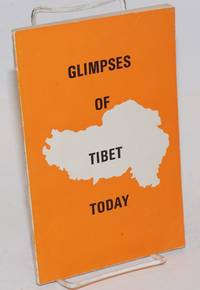 Glimpses of Tibet Today