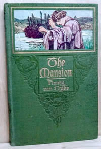 The Mansion by Van Dyke, Henry - 1911