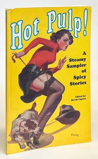 Hot Pulp! A Steamy Sampler of Spicy Stories